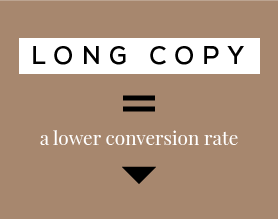 Generating Leads from your Website Landing Page, long copy has a lower conversion rate