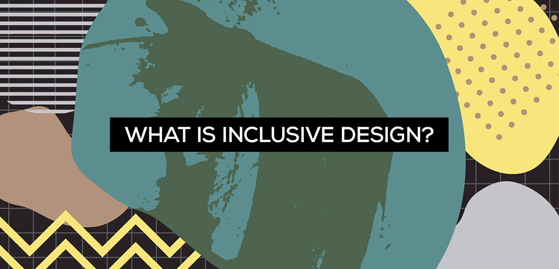 What is Inclusive Design